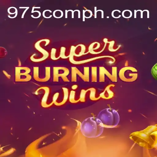Experience the Thrills of SuperBurningWins at 975.com